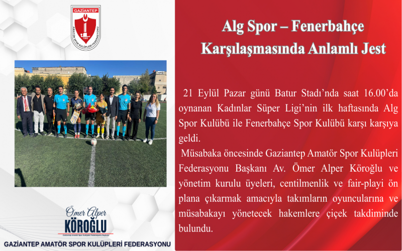 Alg Spor – Fenerbahçe Karşılaşmasında Anlamlı Jest